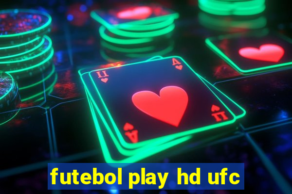 futebol play hd ufc